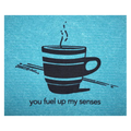 you fuel up my senses—coffee lover | Eco-friendly Swedish Dishcloth- Soak iT Up