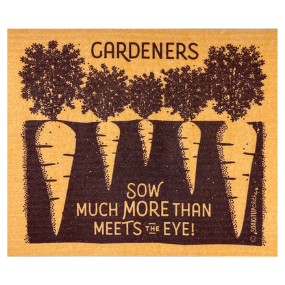 Gardeners Sow Much More than Meets the Eye! Swedish Dishcloth | Soak iT Up