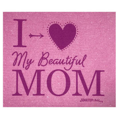 I heart my beautiful MOM | Eco-friendly Swedish Dishcloth- Soak iT Up