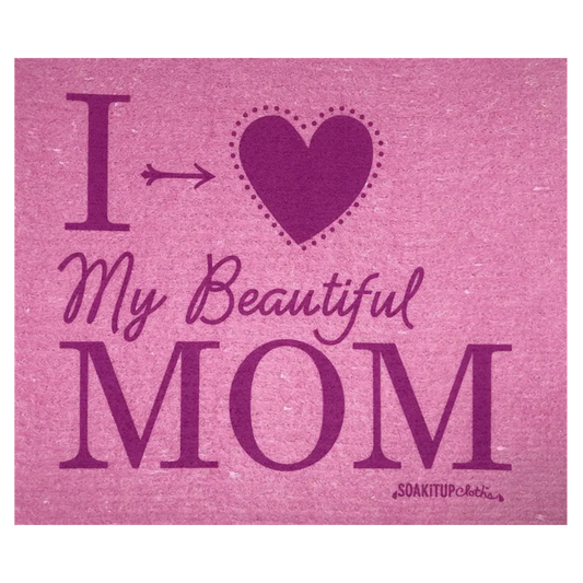 I heart my beautiful MOM | Eco-friendly Swedish Dishcloth- Soak iT Up