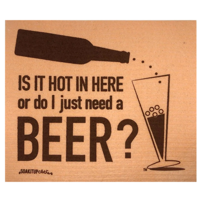 Is it hot in here or do I just need a BEER? | Eco-friendly Swedish Dishcloth- Soak iT Up
