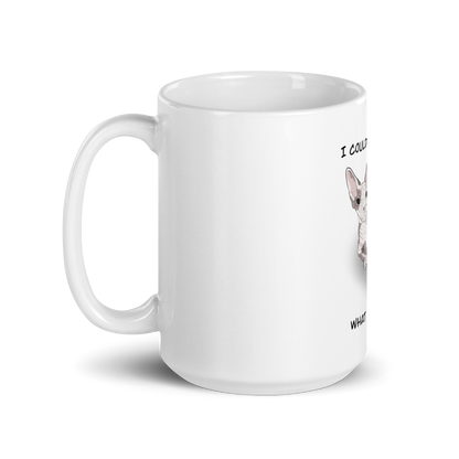 "I COULD HAIRLESS WHAT YOU THINK" COFFEE MUG